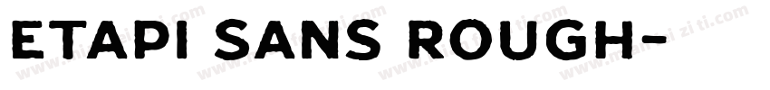 Etapi Sans Rough字体转换